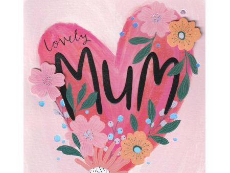 To A Lovely Mum Mothers Day Greeting Card Fashion