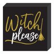 Witch Please Square Standing Plaque Decoration Online Sale