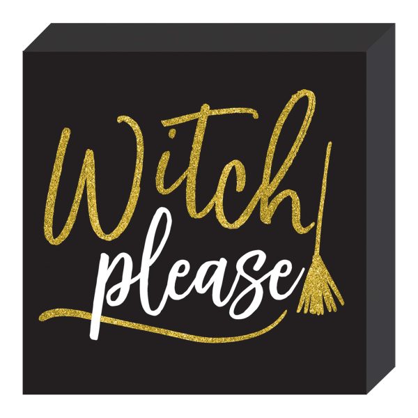 Witch Please Square Standing Plaque Decoration Online Sale