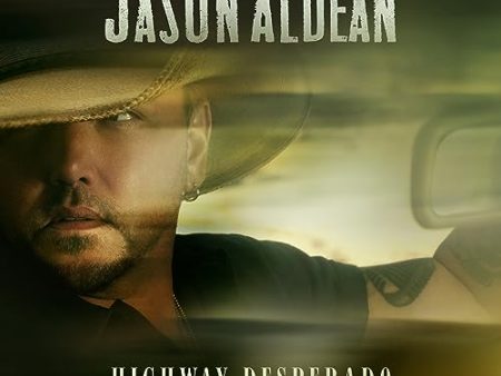 ALDEAN, JASON - HIGHWAY DESPERADO (VINYL) Hot on Sale